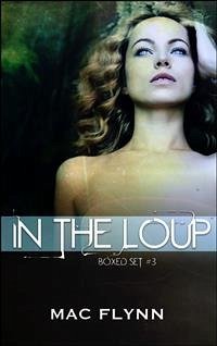 In the Loup Box Set #3: Werewolf Shifter Romance (eBook, ePUB) - Flynn, Mac