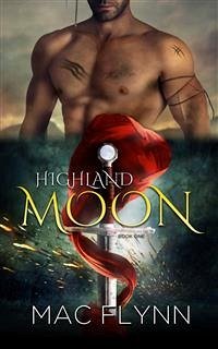 Highland Moon #1 (BBW Scottish Werewolf Shifter Romance) (eBook, ePUB) - Flynn, Mac