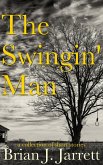 The Swingin' Man (eBook, ePUB)