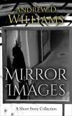 Mirror Images: A Short Story Collection (eBook, ePUB)