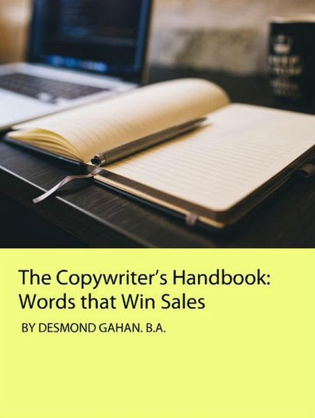 The Copywriter's Handbook: Words that Win Sales (eBook, ePUB) The Copywriter's Handbook: Words that Win Sales (eBook, ePUB)