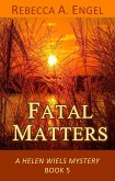 Fatal Matters (A Helen Wiels Mystery, #5) (eBook, ePUB)