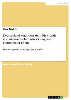 Deutschland verändert sich. Die soziale und ökonomische Entwicklung auf kommunaler Ebene (eBook, PDF) - Malich, Uwe