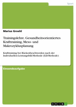 Trainingslehre. Gesundheitsorientiertes Krafttraining, Meso- und Makrozyklusplanung (eBook, PDF) - Groehl, Marius