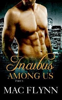 Incubus Among Us #5: Demon Paranormal Romance (eBook, ePUB) - Flynn, Mac