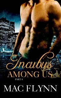Incubus Among Us #4: Demon Paranormal Romance (eBook, ePUB) - Flynn, Mac