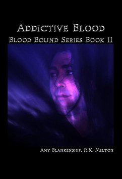 Addictive Blood (Blood Bound Book 11) (eBook, ePUB) - Blankenship, Amy