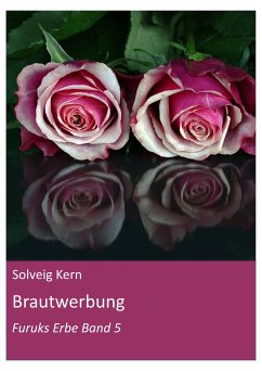 Brautwerbung (eBook, ePUB) - Kern, Solveig