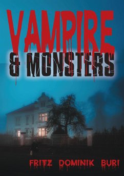 Vampire & Monsters (eBook, ePUB) - Buri, Fritz Dominik