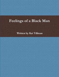 Feelings of a Black Man - Tillman, Kai