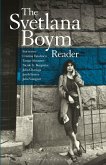 The Svetlana Boym Reader The Svetlana Boym Reader