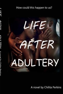 Life After Adultery - Perkins, Chilita