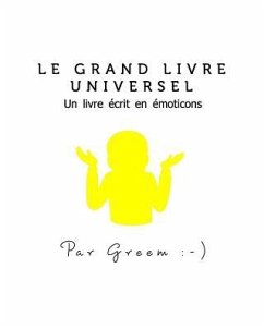 Le Grand livre universel ¯\_(ツ)_/¯ - (Greem), Arsen Eca