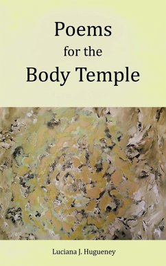 Poems for the Body Temple - Hugueney, Luciana J.