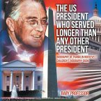 The US President Who Served Longer Than Any Other President - Biography of Franklin Roosevelt   Children's Biography Book