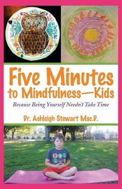 Five Minutes to Mindfulness-Kids - Stewart Msc. D., Ashleigh