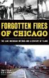 Forgotten Fires of Chicago - Bild 1