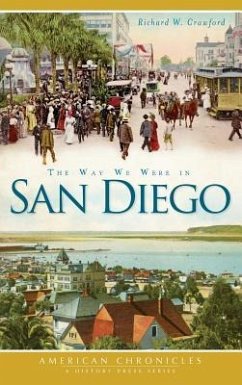 The Way We Were in San Diego - Crawford, Richard W.