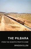 Pilbara: From the Deserts Profits Come