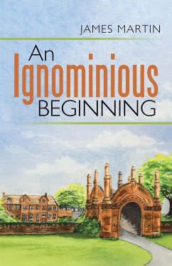 An Ignominious Beginning - Martin, James