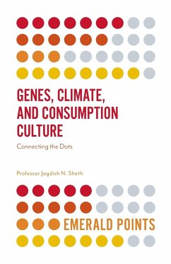 Genes, Climate, and Consumption Culture - Sheth, Jagdish N. (Emory University, USA)
