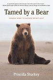 Tamed By a Bear