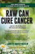 Raw Can Cure Cancer - Bild 1