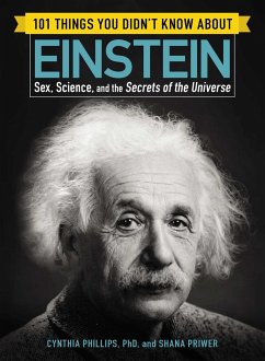 101 Things You Didn't Know about Einstein - Phillips, Cynthia; Priwer, Shana