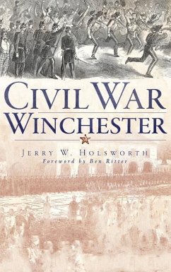 Civil War Winchester - Holsworth, Jerry W.