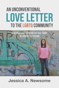An Unconventional Love Letter to the LGBTQ Community - Newsome, Jessica A.
