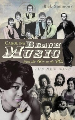 Carolina Beach Music from the '60s to the '80s: The New Wave - Simmons, Rick