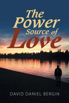 The Power Source of Love - Bergin, David Daniel