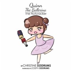 Quinn the Ballerina: The Nutcracker - Dzidrums, Christine