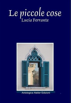 Le piccole cose - Ferrante, Lucia
