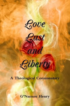 Love, Lust and Liberty - Henry, Gnamou