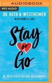 Stay or Go: Dr. Ruth's Rules for Real Relationships