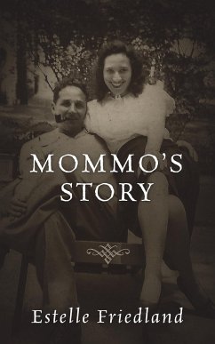 Mommo's Story - Friedland, Estelle