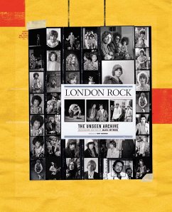 London Rock: The Unseen Archive - Byrne, Alec