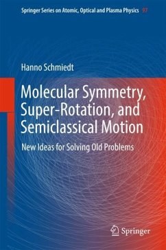 Molecular Symmetry, Super-Rotation, and Semiclassical Motion - Schmiedt, Hanno