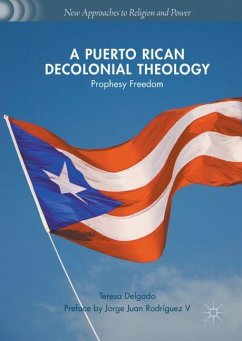 A Puerto Rican Decolonial Theology - Delgado, Teresa