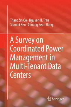 A Survey on Coordinated Power Management in Multi-Tenant Data Centers - Oo, Thant Zin;Tran, Nguyen H.;Ren, Shaolei