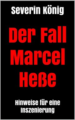 Der Fall Marcel Heße (eBook, ePUB) - König, Severin