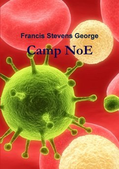 Camp NoE - George, Francis Stevens