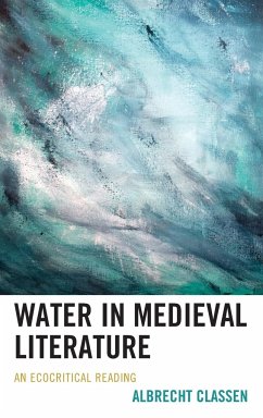Water in Medieval Literature - Classen, Albrecht
