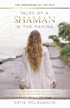 Tales of a Shaman in the Making - McLaughlin, Katie