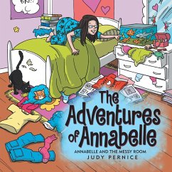 The Adventures of Annabelle: Annabelle and the Messy Room - Pernice, Judy