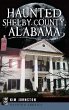 Haunted Shelby County, Alabama - Bild 1