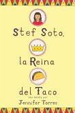 Stef Soto, La Reina del Taco