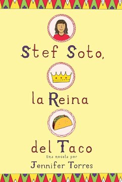 Stef Soto, La Reina del Taco - Torres, Jennifer