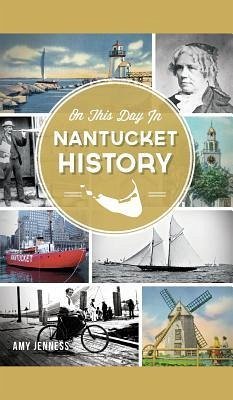 On This Day in Nantucket History - Jenness, Amy